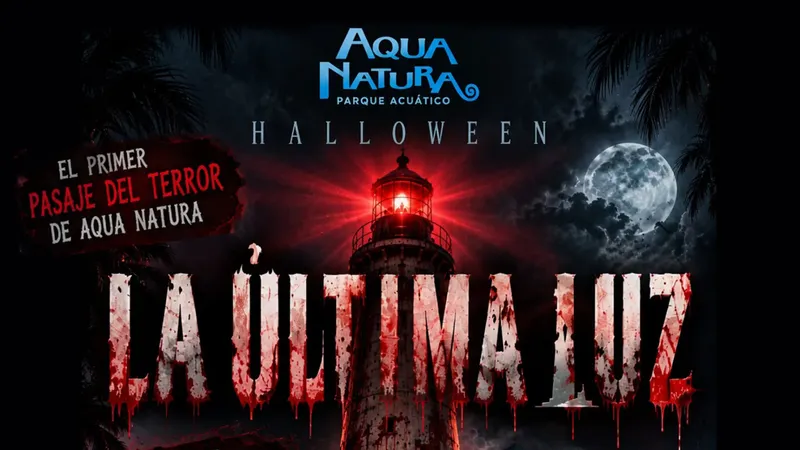 La Última Luz: Aqua Natura's first Halloween terror passage, on the park's own poster for October 2026