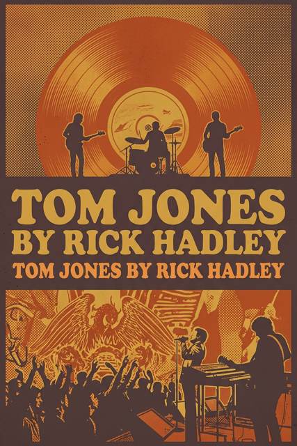 Tom Jones by Rick Hadley flyer