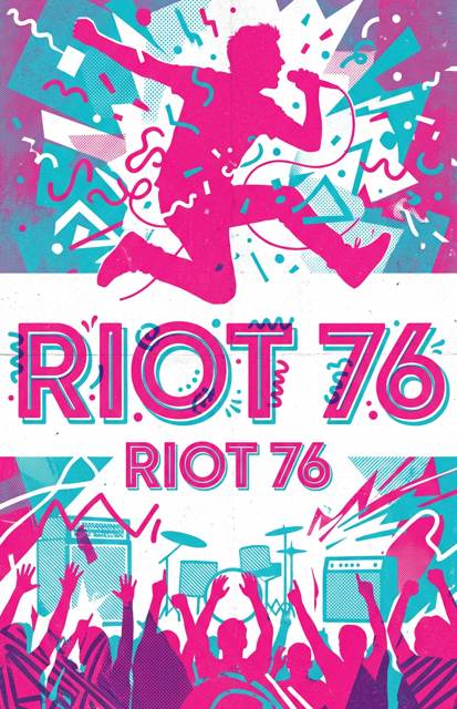 Riot 76 flyer