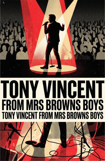 Tony Vincent from Mrs Browns Boys flyer