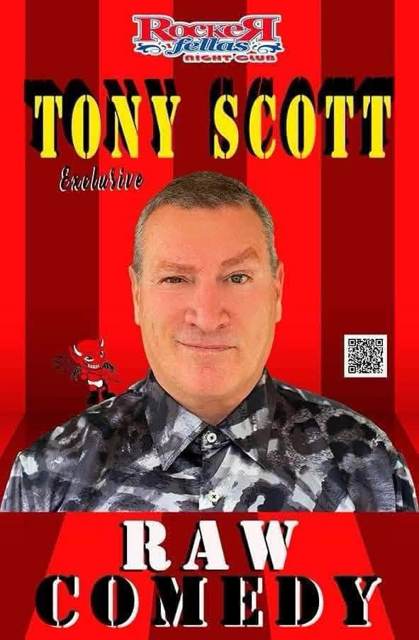 Tony Scott Raw Comedy: the act's own poster, Rockerfellas